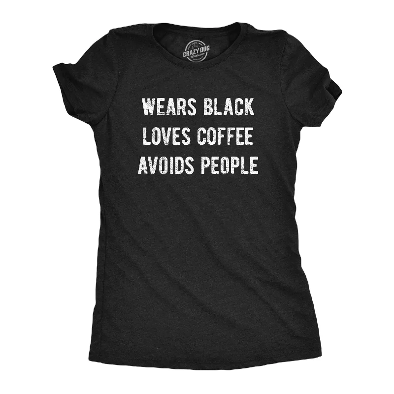 fitted ribbed blouse for women -Wears Black Loves Coffee Women's T Shirt