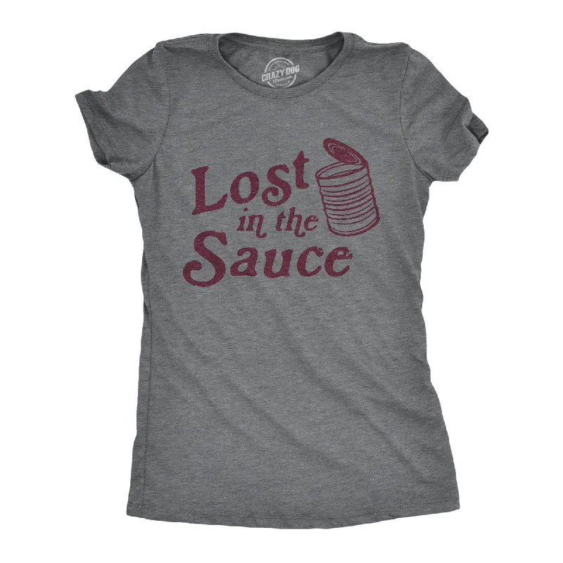 ladies' modern draped top -Lost In The Sauce Women's T Shirt