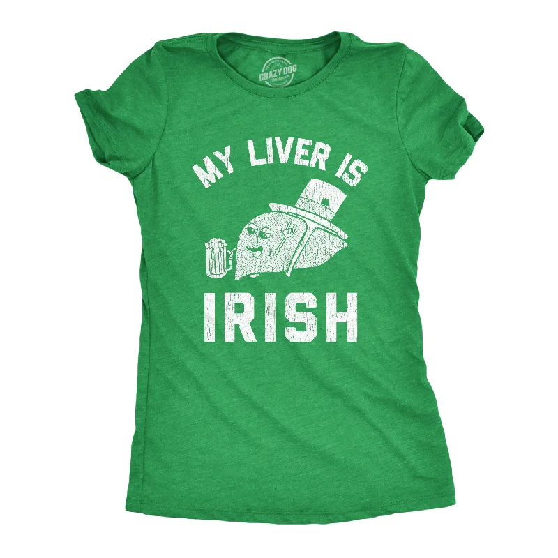 elegant lace blouse for women -My Liver Is Irish Women's T Shirt