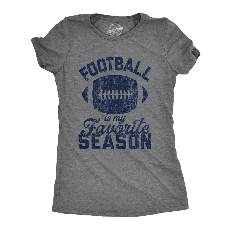 ladies' cowl neck blouse -Football Is My Favorite Season Women's T Shirt