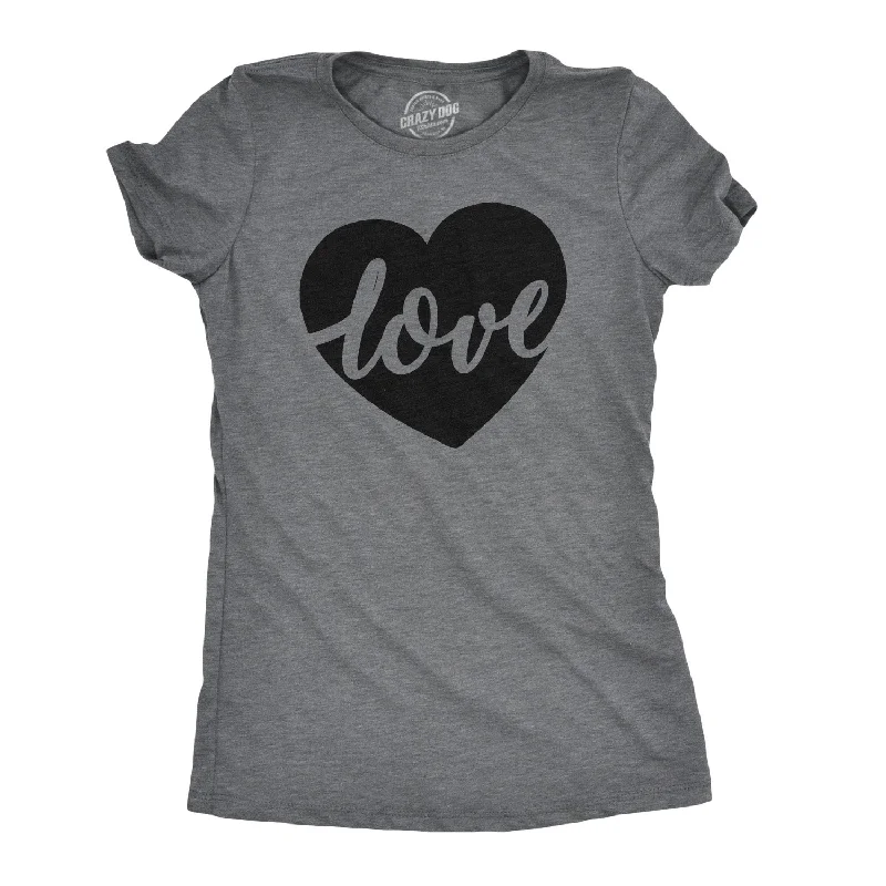 fitted ribbed blouse for women -Love Heart Script Women's T Shirt