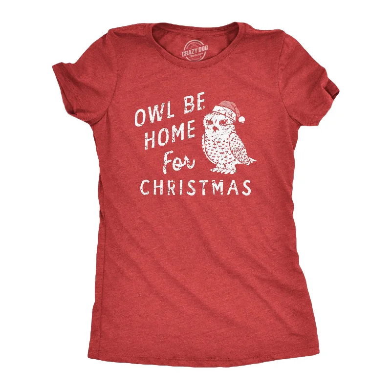 women's embroidered boho blouse -Owl Be Home For Christmas Women's T Shirt