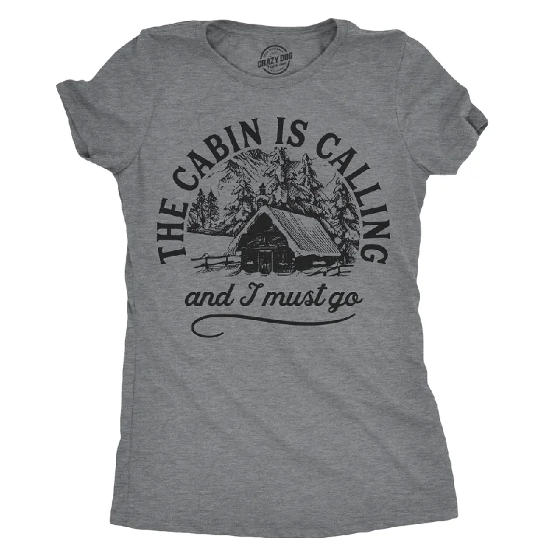 fashionable twisted hem top for women -The Cabin Is Calling Women's T Shirt