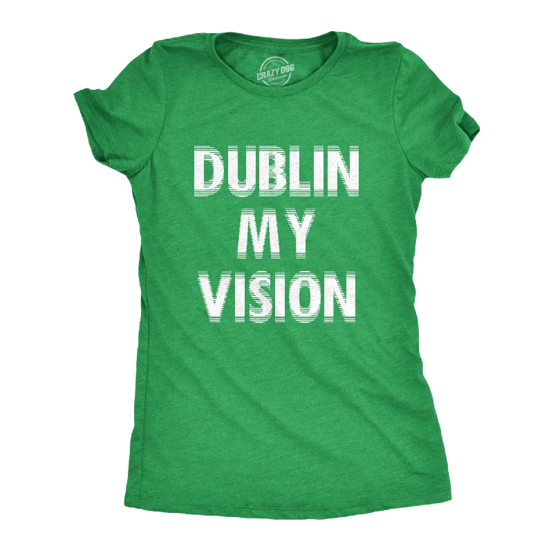 stylish ruffle blouse for women -Dublin My Vision Women's T Shirt