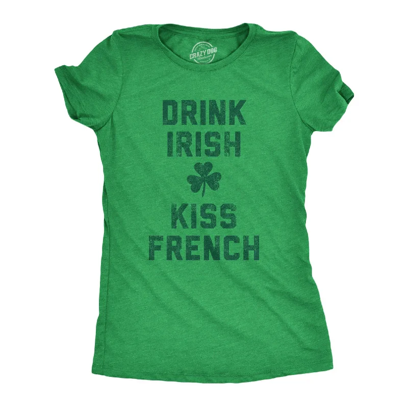 chic pleated detail top for ladies -Drink Irish Kiss French Women's T Shirt