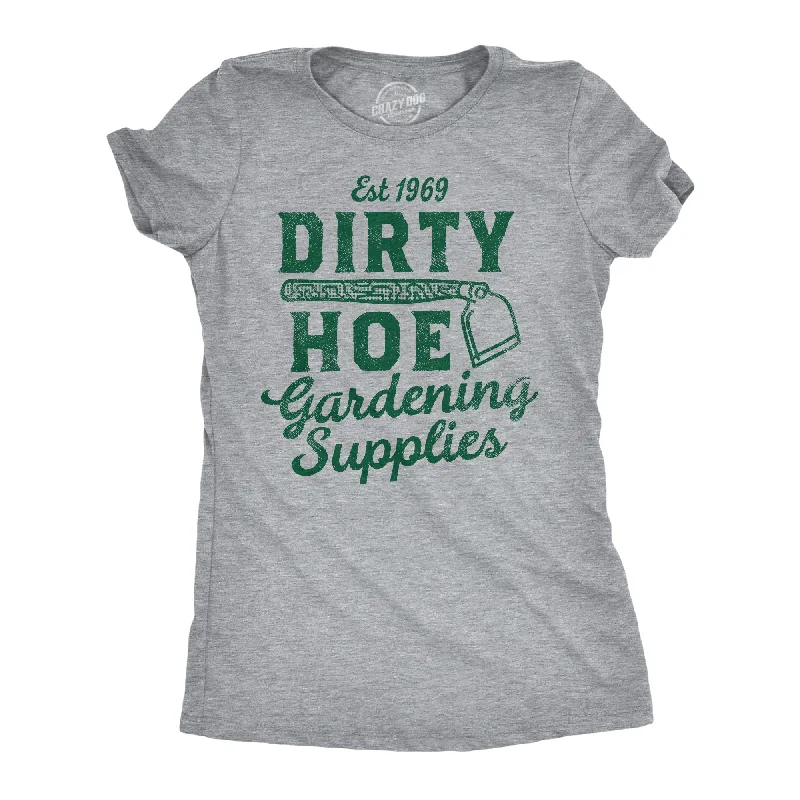 women's oversized sweatshirt -Dirty Hoe Gardening Supplies Women's T Shirt