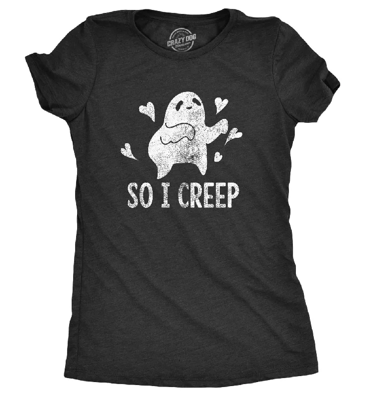 cute button-front blouse for women -So I Creep Women's T Shirt