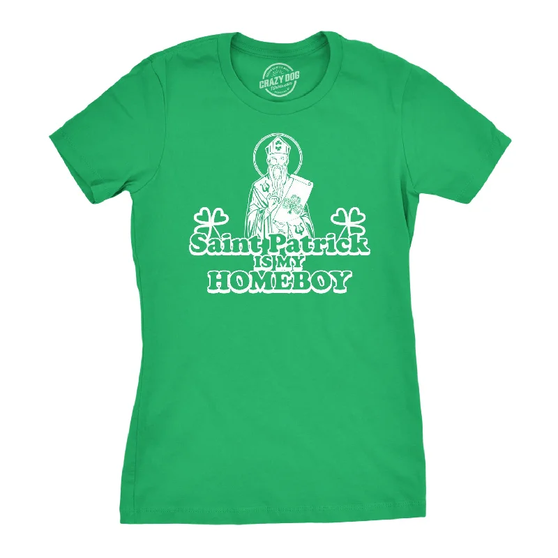 ladies' casual tunic top -St. Patrick Is My Homeboy Women's T Shirt