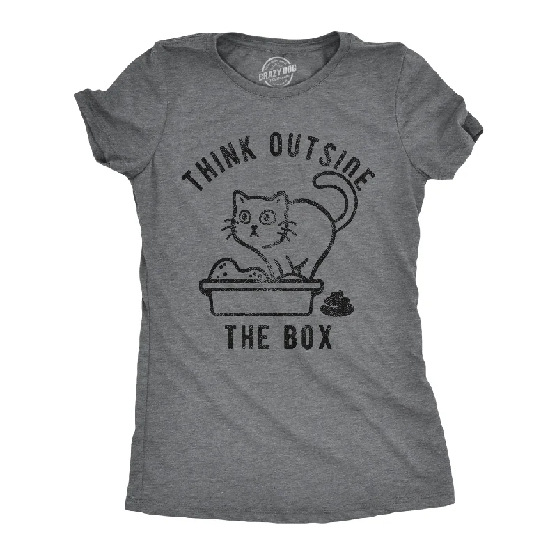 ladies' casual tunic top -Think Outside The Litter Box Women's T Shirt