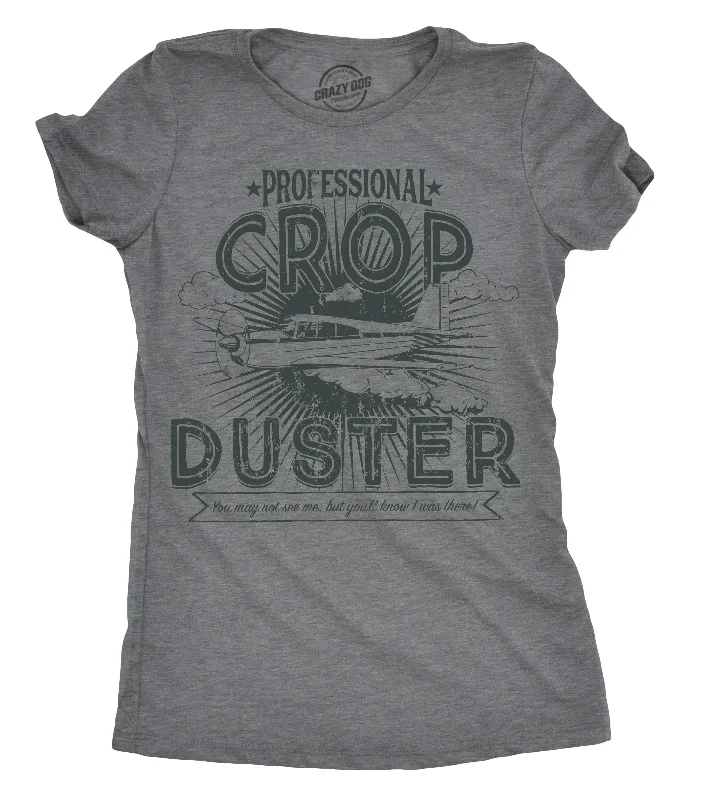 ladies' long sleeve top -Professional Crop Duster Women's T Shirt