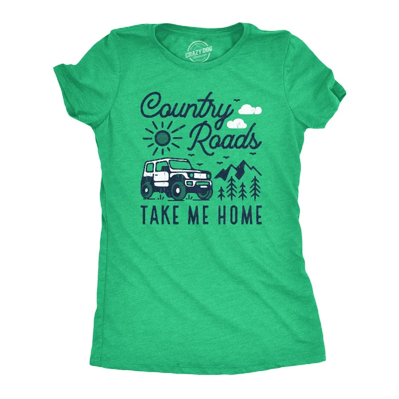 loose-fit linen top for women -Country Roads Take Me Home Women's T Shirt