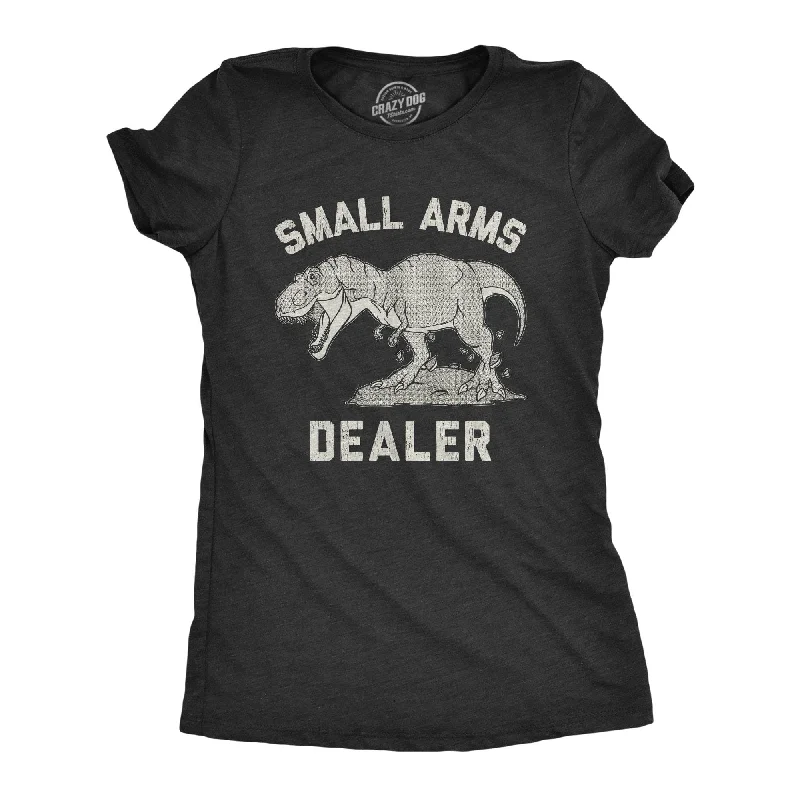 cute graphic tee for ladies -Small Arms Dealer Women's T Shirt