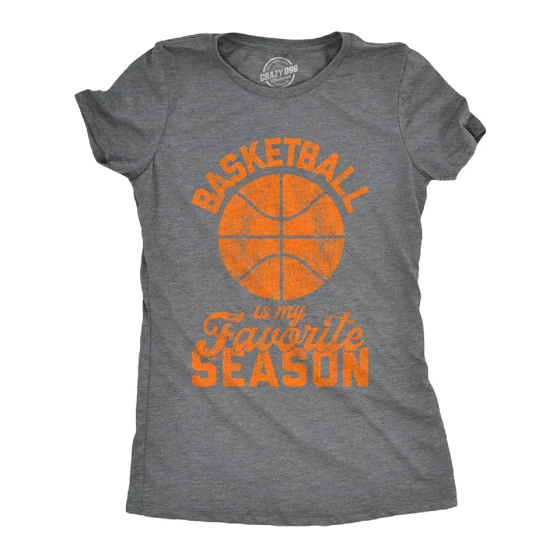 oversized cotton tee for women -Basketball Is My Favorite Season Women's T Shirt